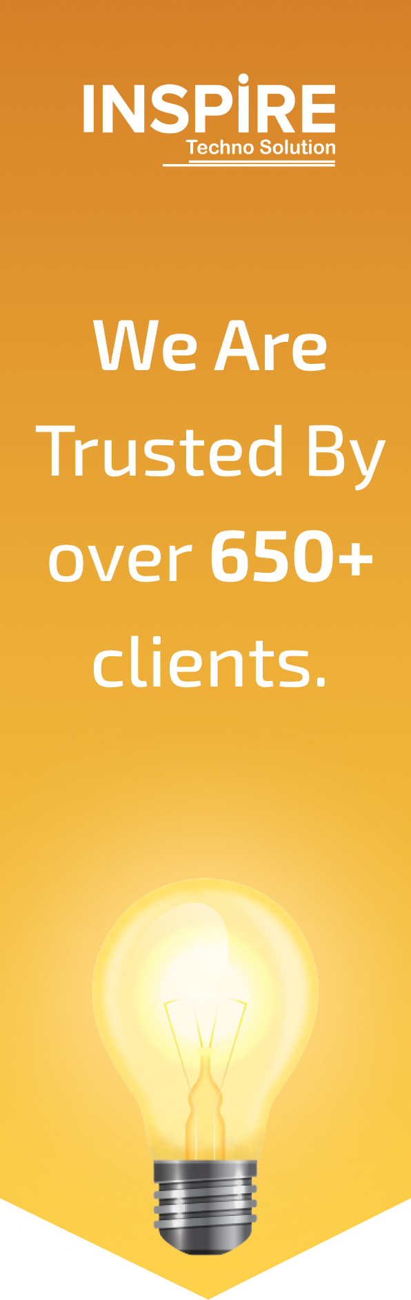 We are trusted by over 650+ clients.